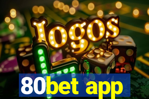 80bet app